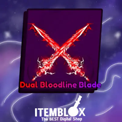 Dual Bloodline Blade