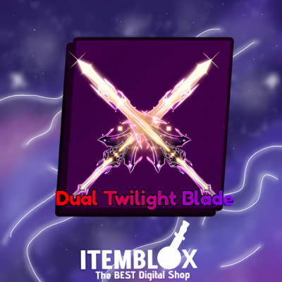 Dual Twilight Blade