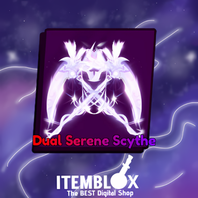 Dual Serene Scythe