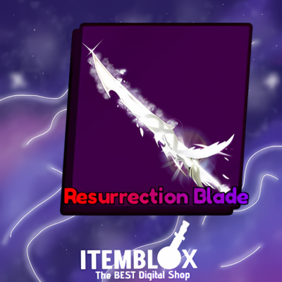 Ressurection Blade