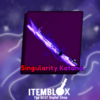 Singularity Katana